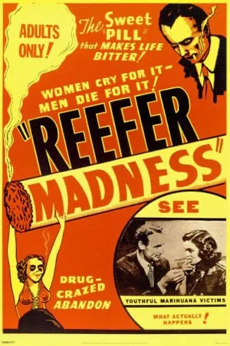 Drug crazed propaganda of the 1930’s