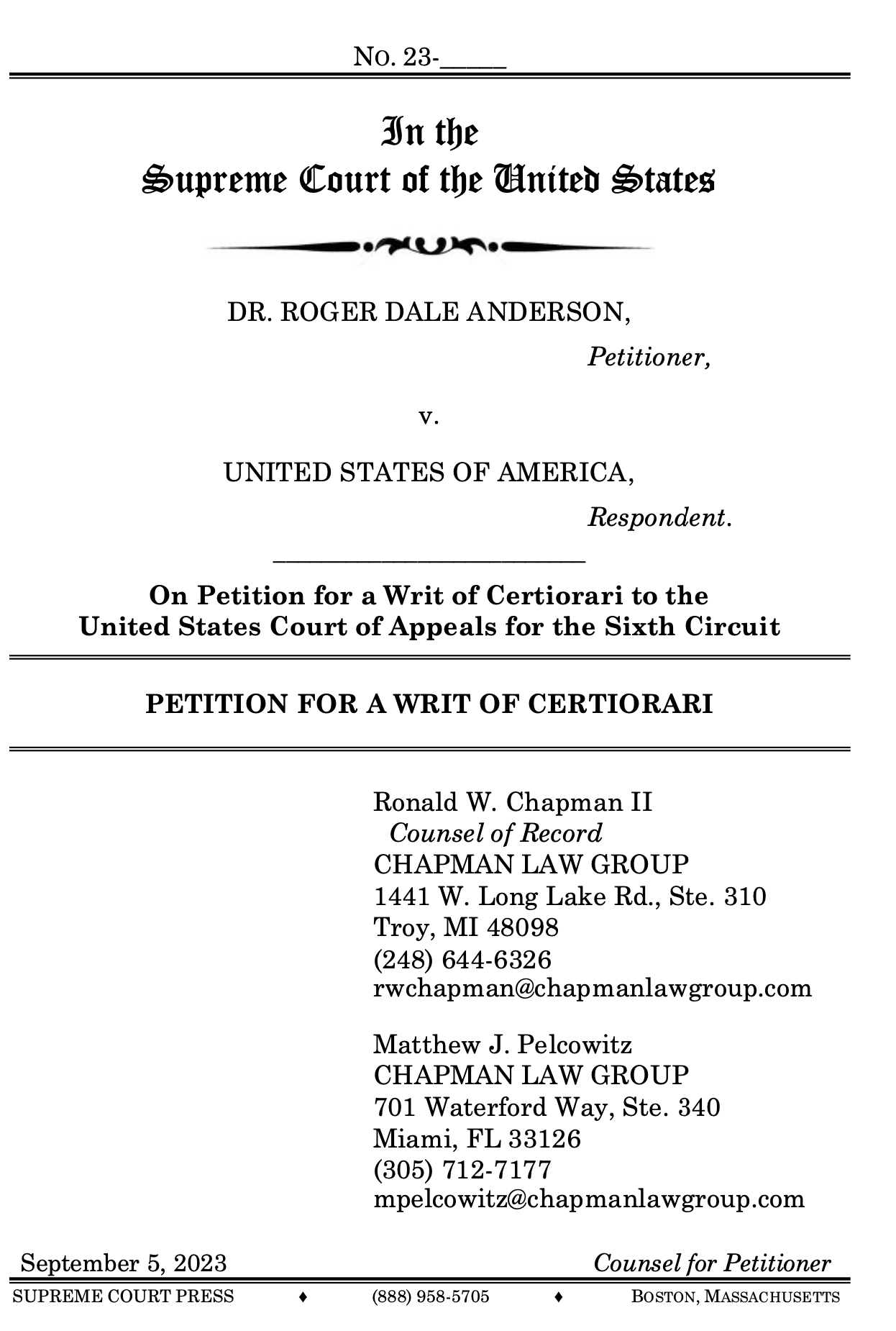 Federal Criminal Defense Attorneys Ronald W. Chapman II and Matthew Pelcowitz filed a Petition for Certiorari before the Supreme Court of the United States on behalf of infectious disease specialist Dr. Roger Anderson. Click on the image to review the brief.